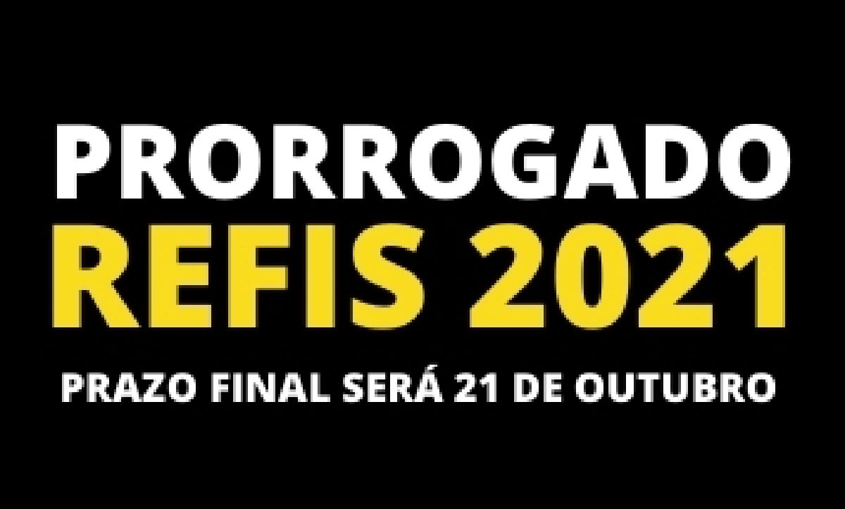 Prefeitura prorroga o prazo para adesão ao REFIS 2021