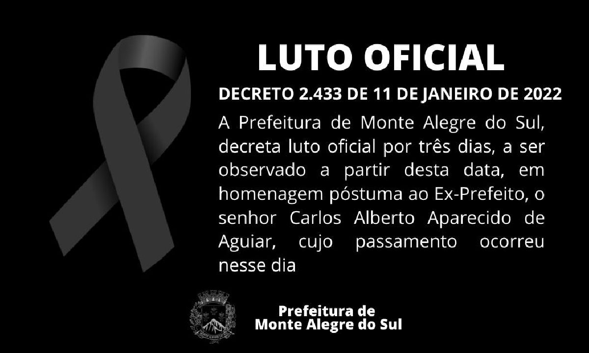 Prefeitura decreta luto oficial de 03 dias em homenagem póstuma ao Ex-Prefeito, o senhor Carlos Alberto Aparecido de Aguiar